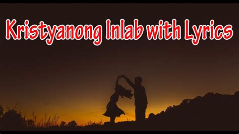 KRISTIYANONG INLAB with Lyrics By Kent Charcos feat..